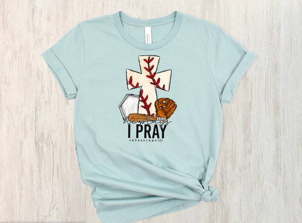 Softball/Baseball She Plays- I Pray