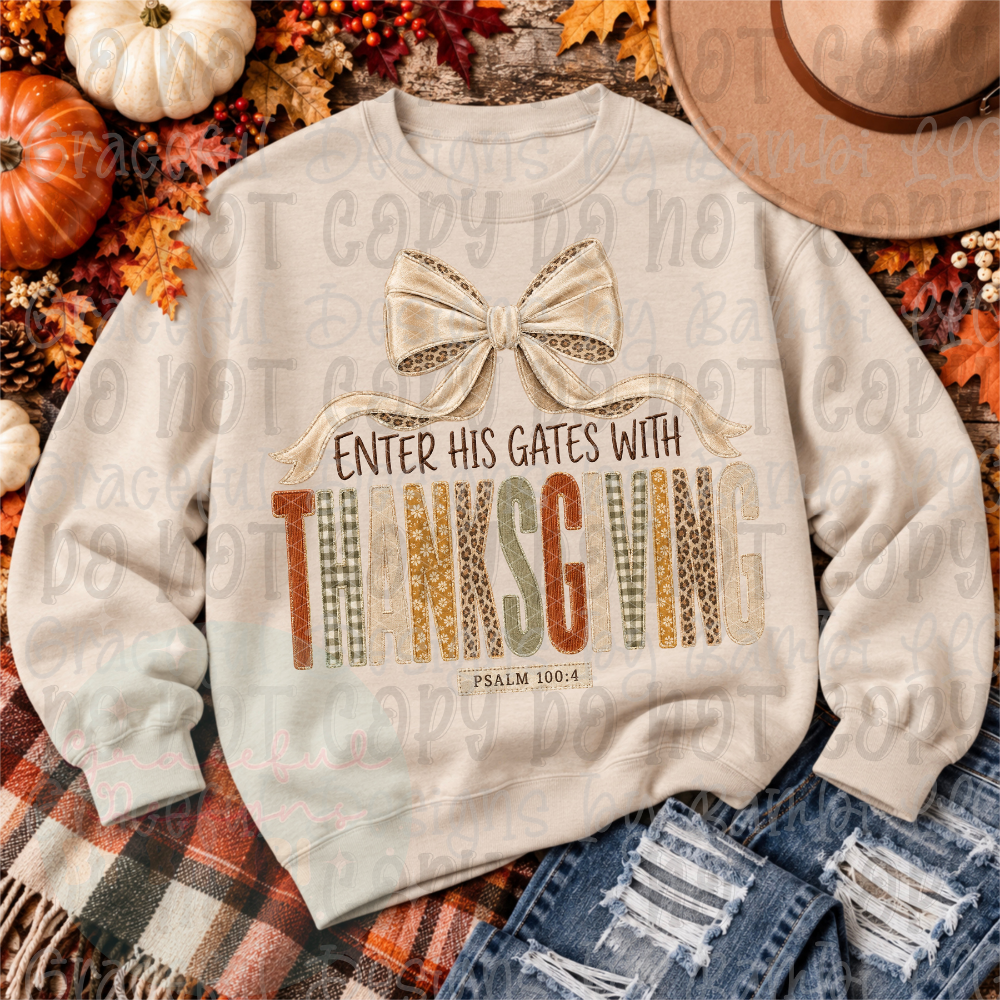 Faux Satin Enter His Gates with Thanksgiving