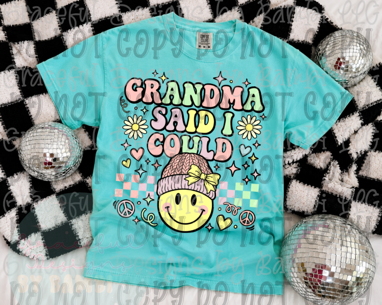 Grandma Said I Could- Girls