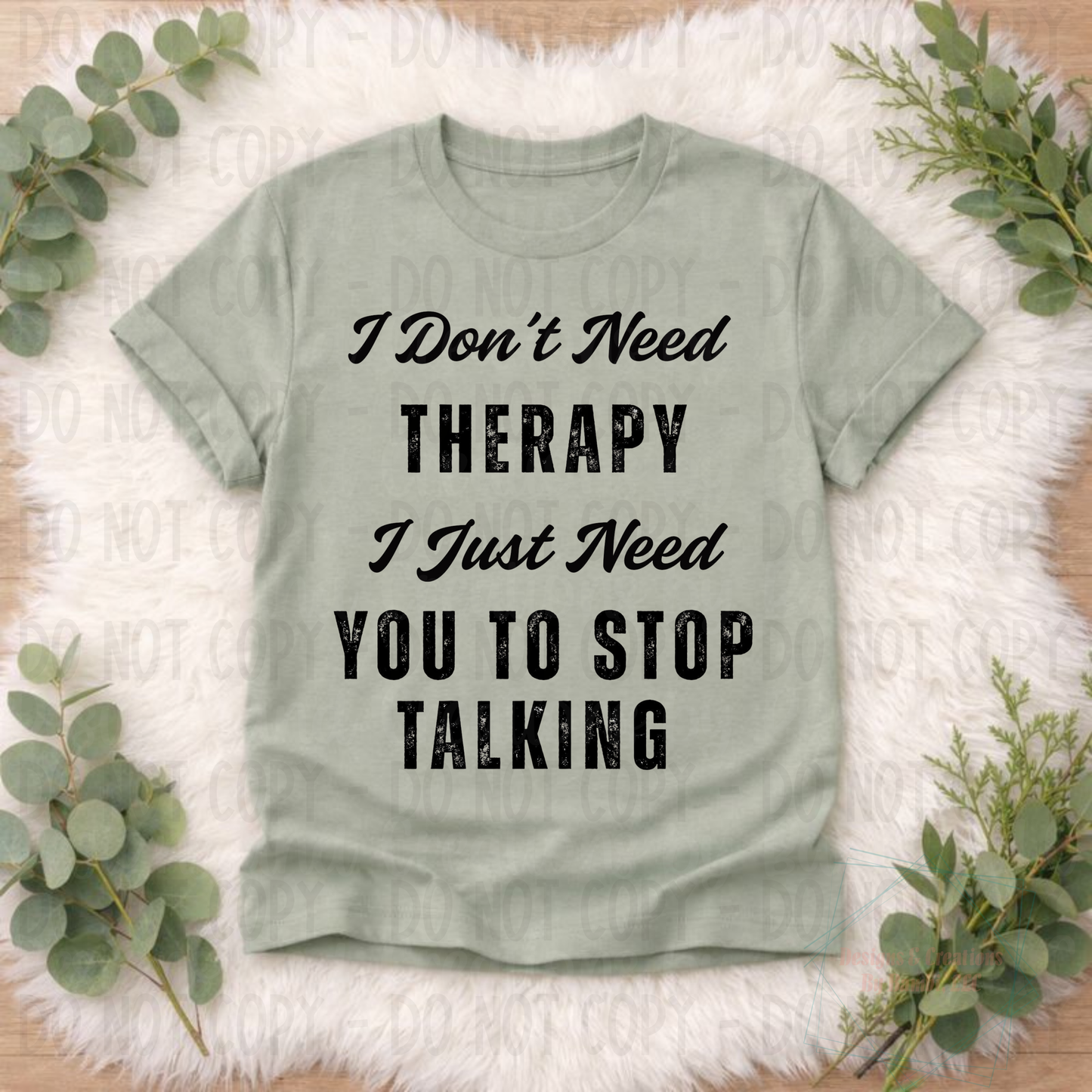 I Don't Need Therapy