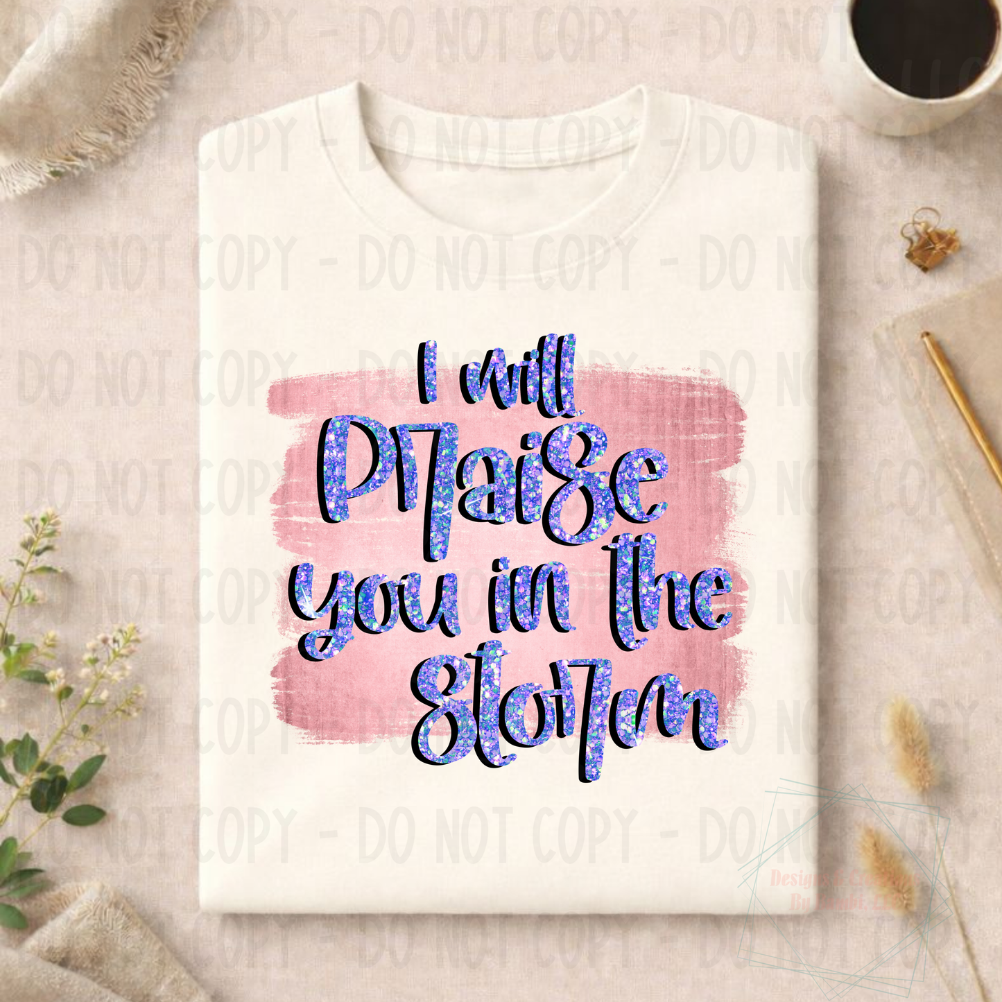 I Will Praise You Storm Glitter