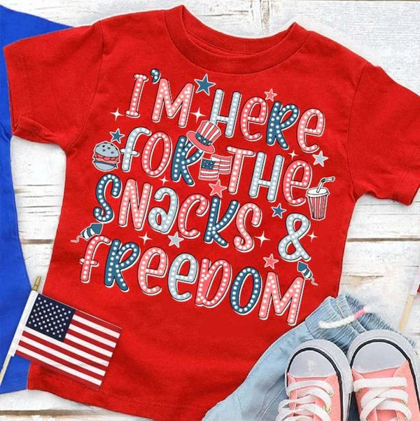 I'm Just Here for the Snacks & Freedom