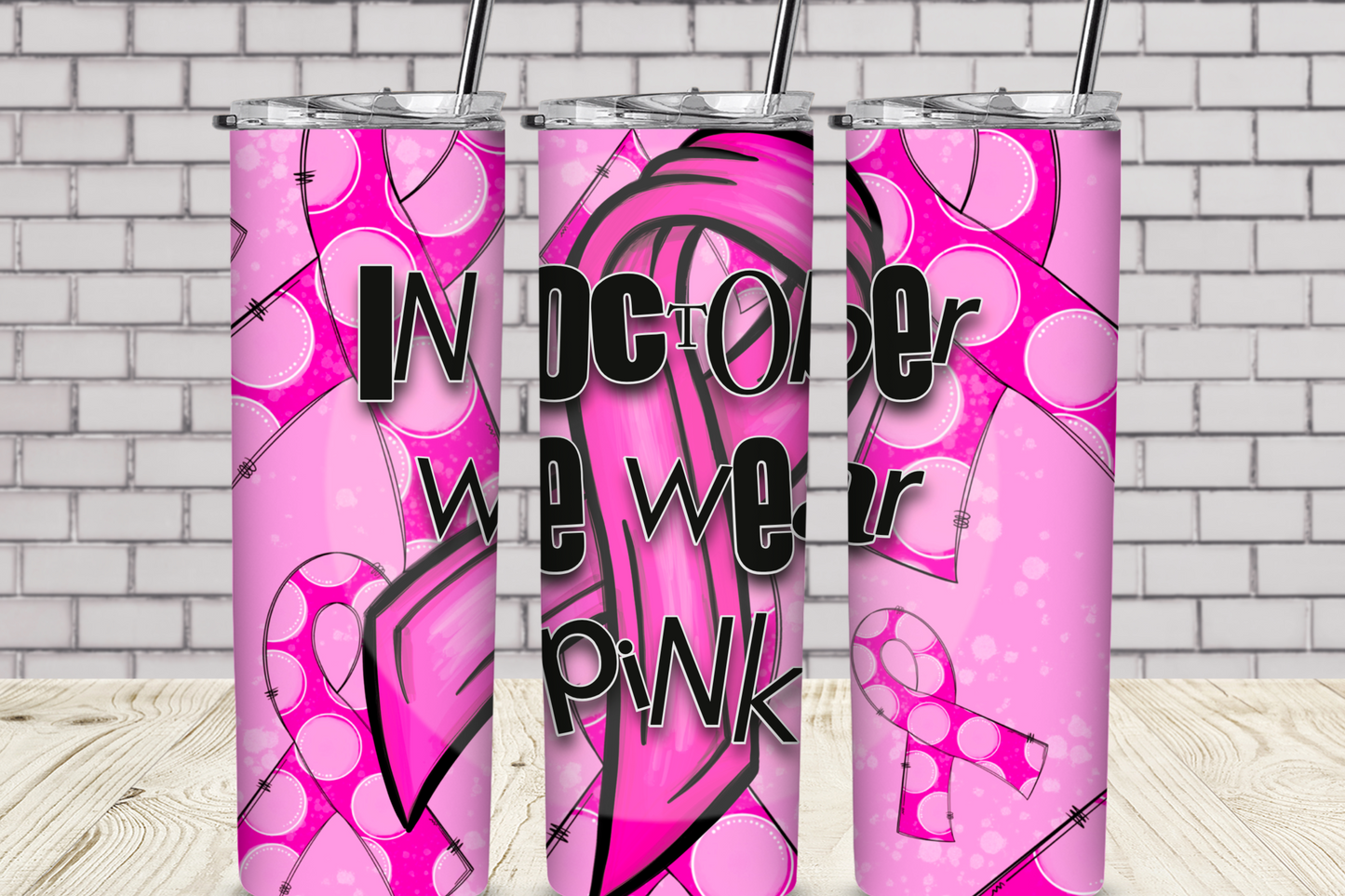In October We Wear Pink 20 oz Skinny Sublimation Tumbler