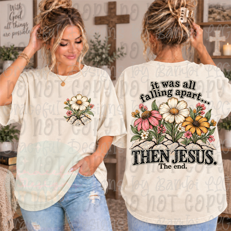 It Was All Falling Apart Then Jesus (Pocket/Back)