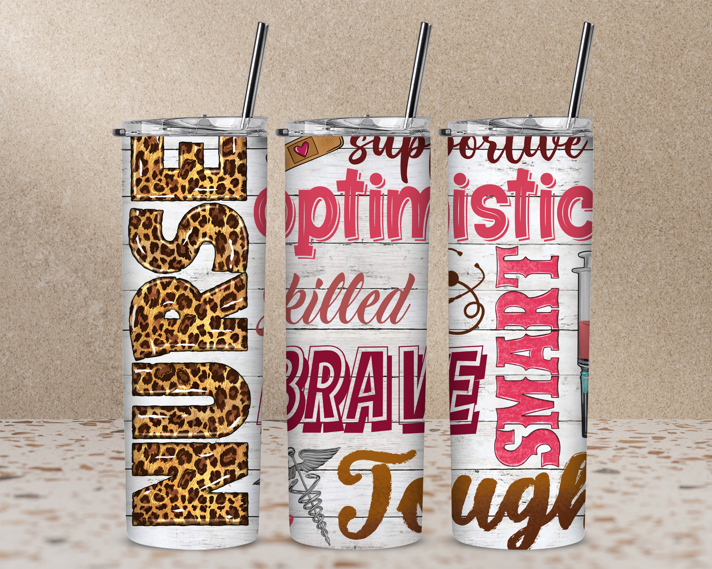 Nurse- Optimistic- Smart- Tough 20 oz Skinny Sublimation Tumbler