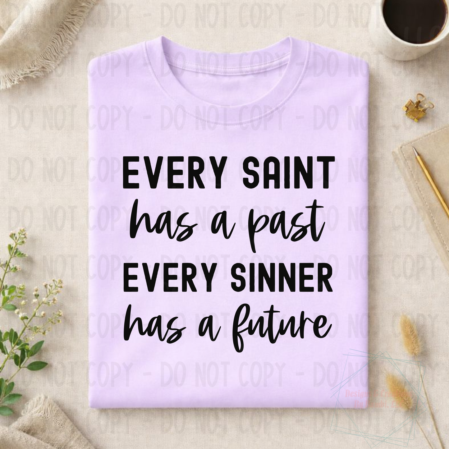 Saint Has A Past Sinner Has A Future Black Font