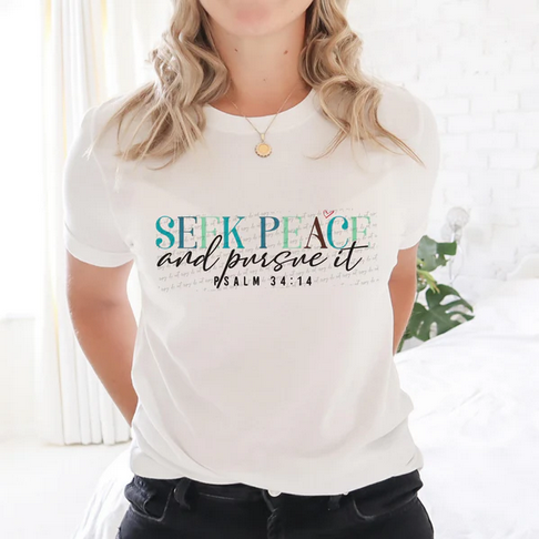 Seek Peace and Pursue It