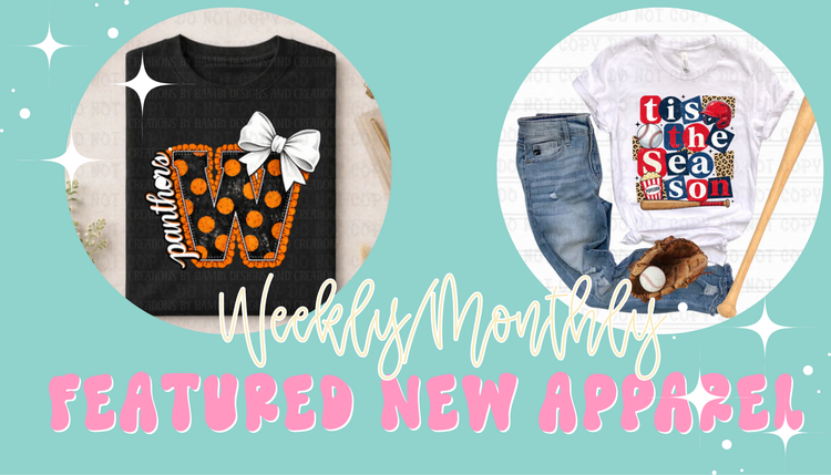 Weekly/Monthly Featured New Apparel Related Collection
