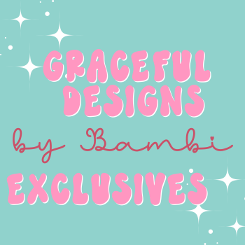 Graceful Designs by Bambi Exclusives