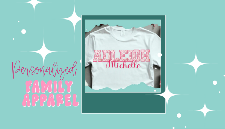 Personalized Family Related Apparel Collection