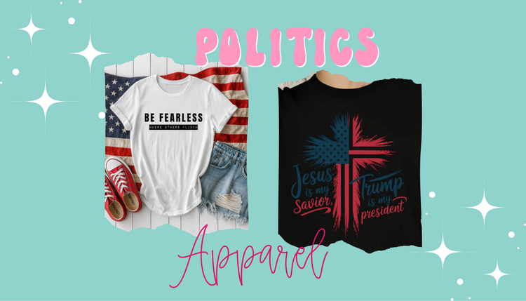 Politics Related Apparel Collection