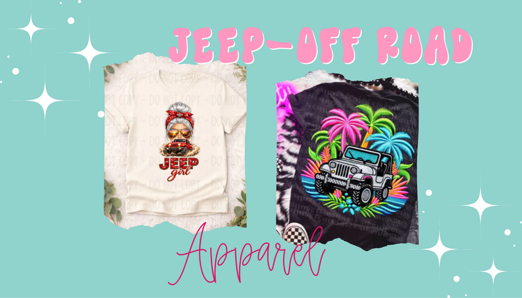 Jeep/Off Road Adventure Related Apparel  Collection