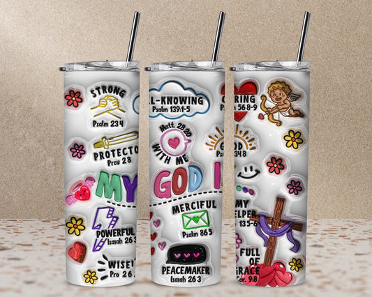 My GOD is 3D Puff 20 oz Skinny Sublimation Tumbler