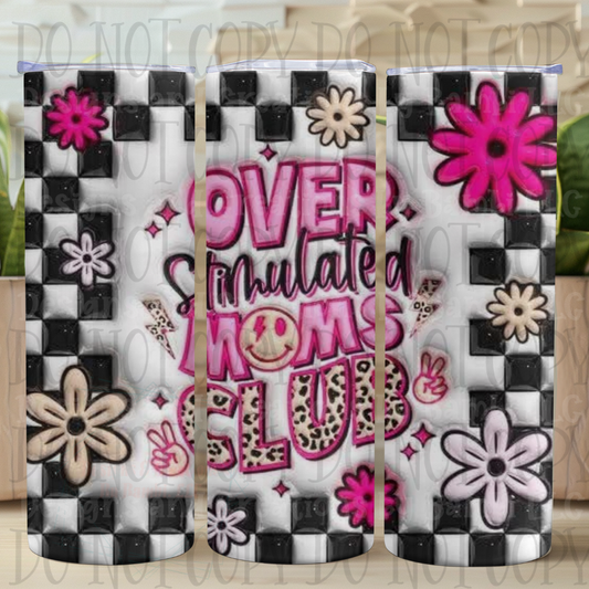 3D Inflated Overstimulated Mom's Club 20 oz Skinny Sublimation Tumbler