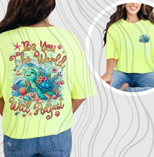 Be You The World Will Adjust  (Pocket and Back)