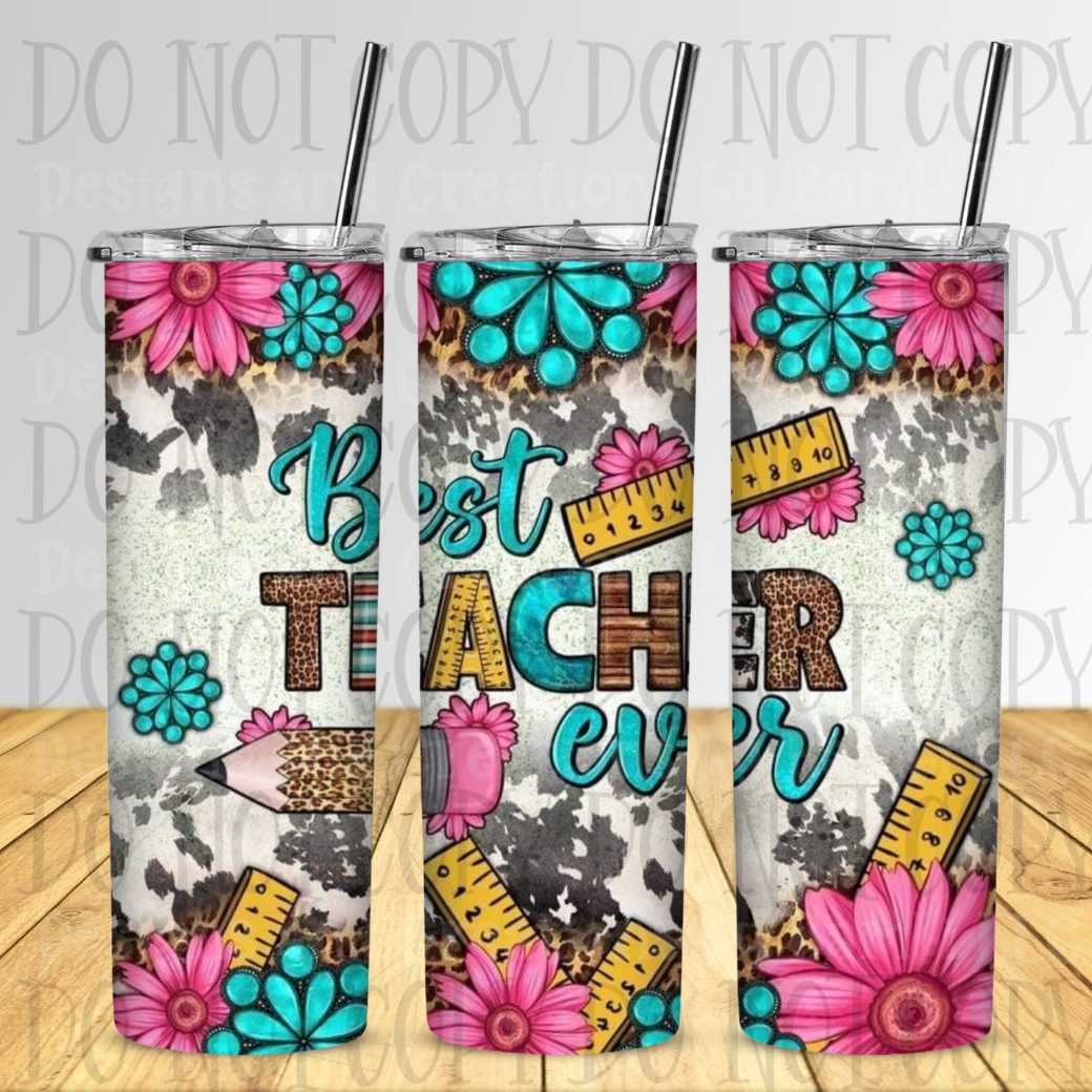 Best Teacher Ever 20 oz Skinny Sublimation Tumbler