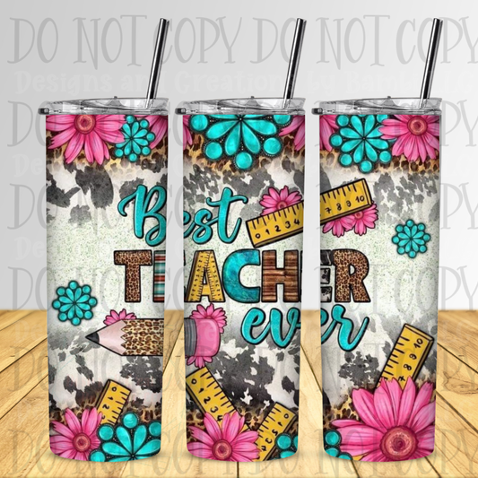 Best Teacher Ever 20 oz Skinny Sublimation Tumbler