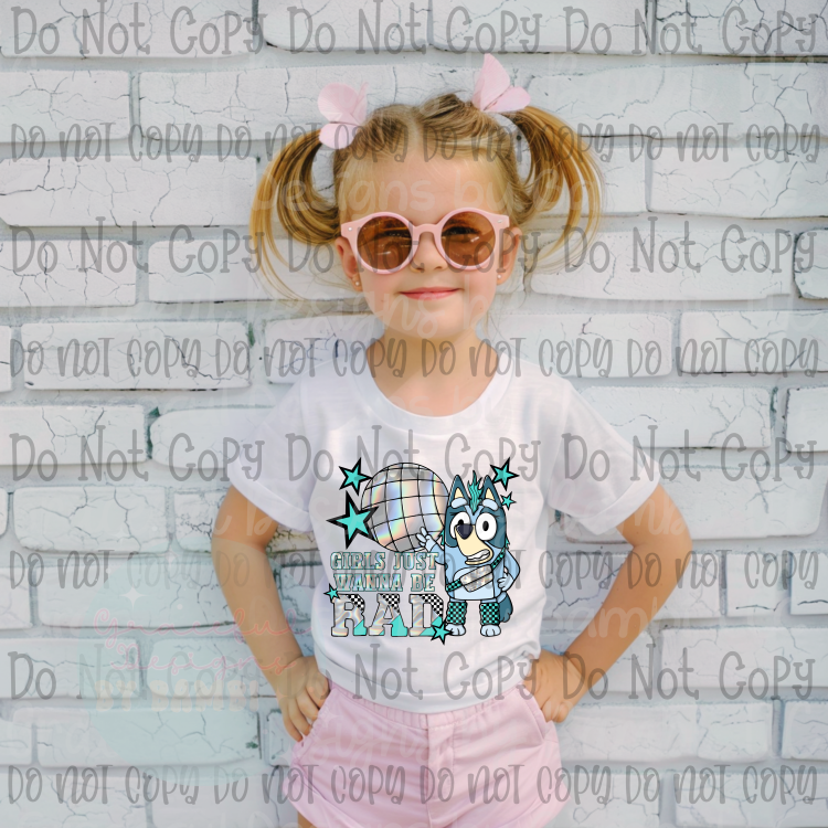 Bluey Girls Wanna be Rad