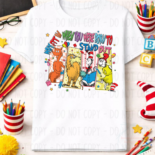 Born to Stand Out Suess