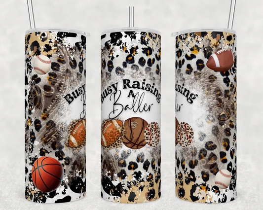 Busy Raising Ballers 20 oz Skinny Sublimation Tumbler