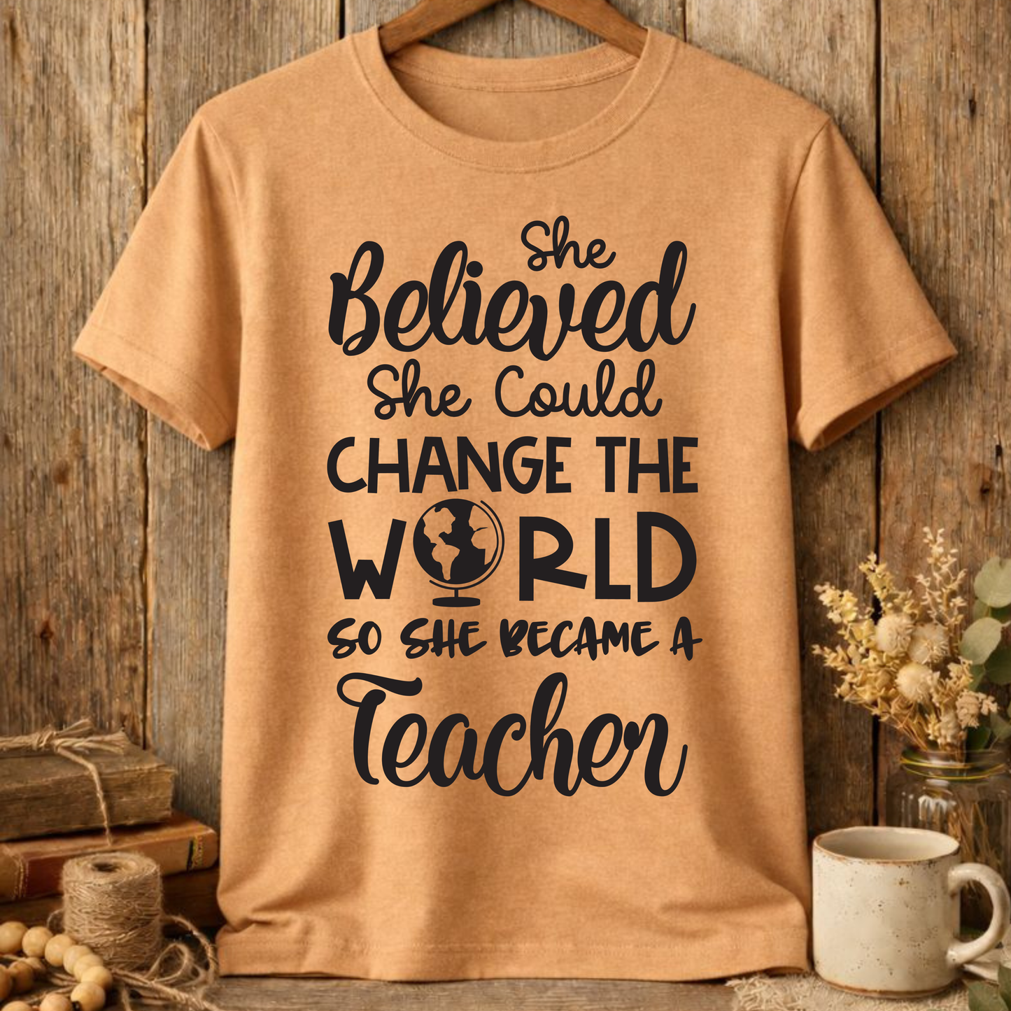 Change The World Became A Teacher Black Font