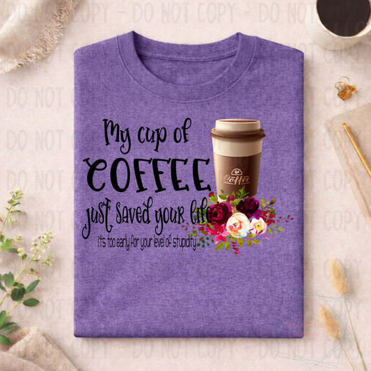 Coffee Saved Your Life