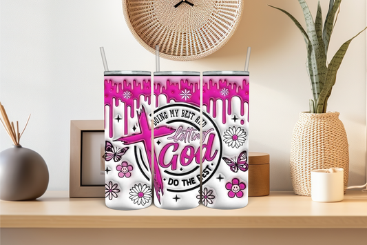 Doing My Best and Letting GOD Do The Rest 20 oz Skinny Sublimation Tumbler