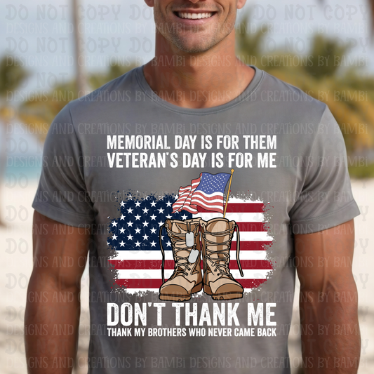 Don't Thank Me- Thank My Brothers Who Never Came Back