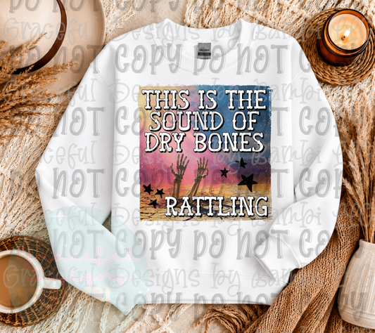 Dry Bones Rattling