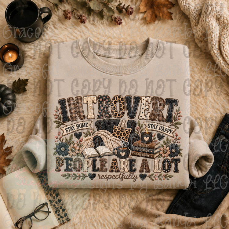 Faux Embroidered Introvert People Are A Lot