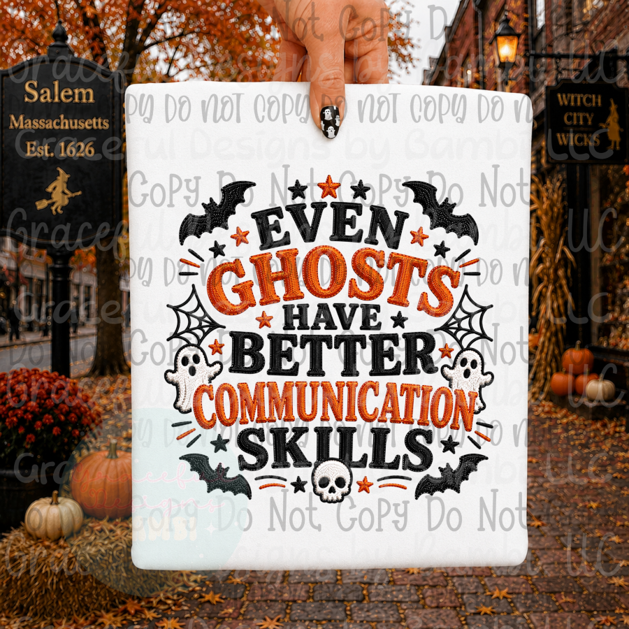 Faux Embroidery Even Ghosts Have Better Communication