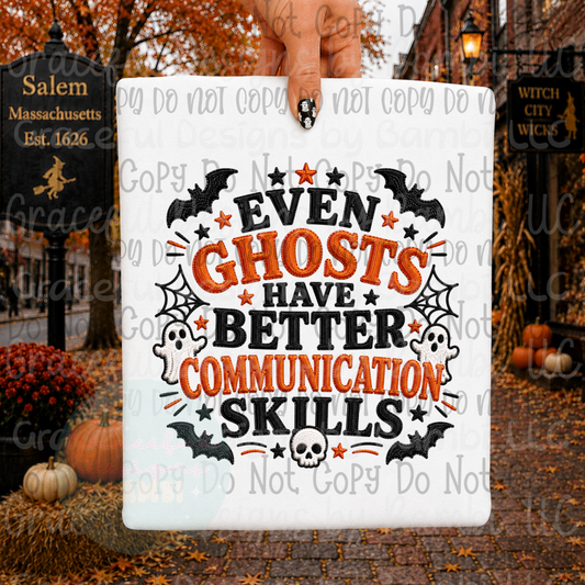 Faux Embroidery Even Ghosts Have Better Communication