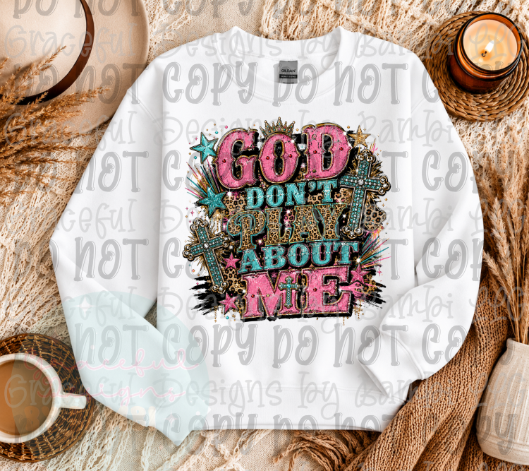 Faux Glitter God Don't Play
