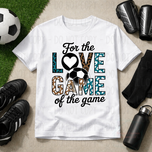 For The Love of The Game Soccer