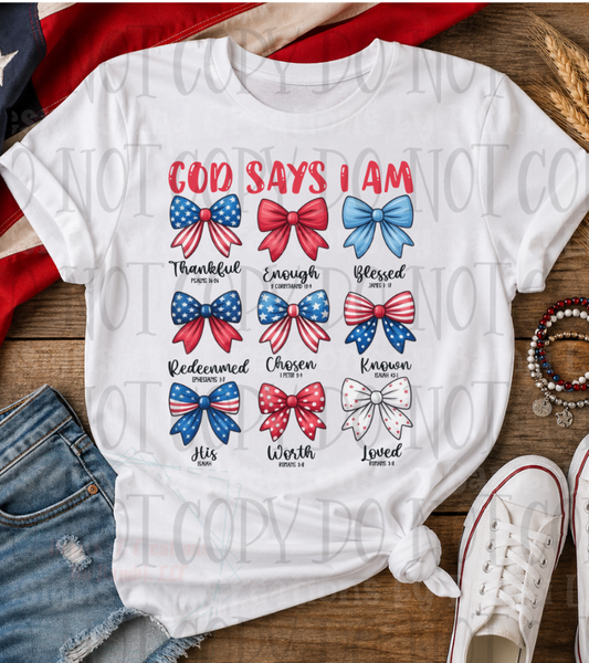 God Says I am 4th of July Style