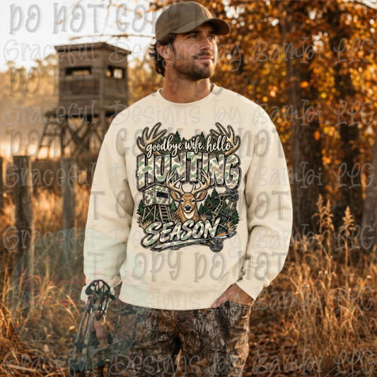 Goodbye Wife Hello Hunting Season (Front Only)