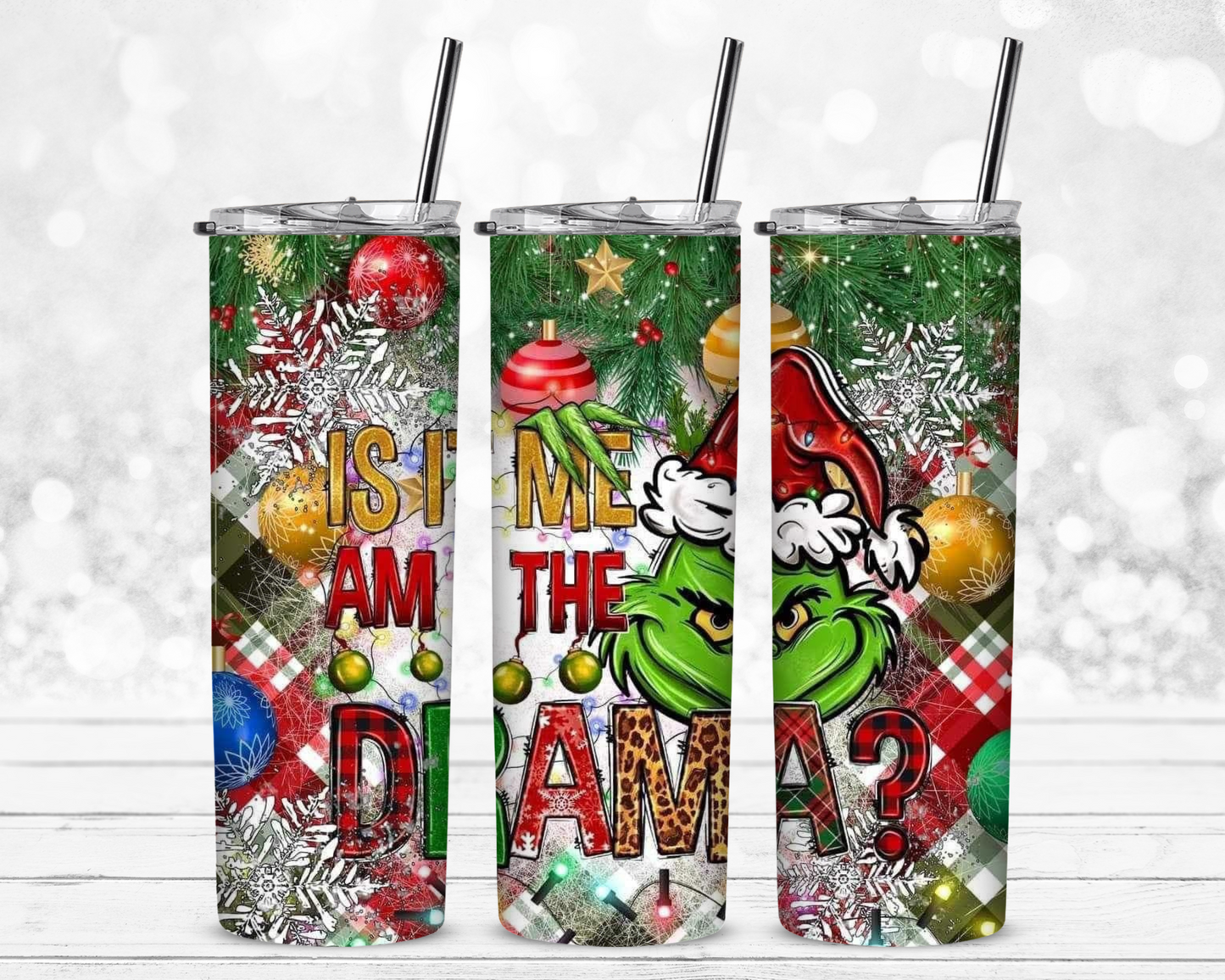 Grinch I'm The Drama Christmas 20 oz Skinny Sublimation Tumbler