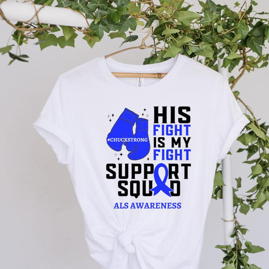 His Fight is My Fight ALS Awareness