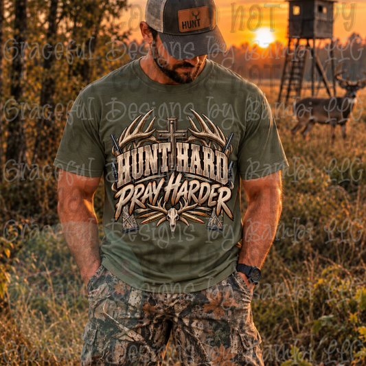 Hunt Hard Pray Harder