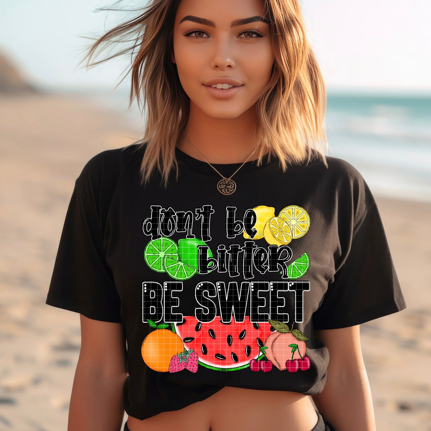 Don't Be Bitter Be Sweet