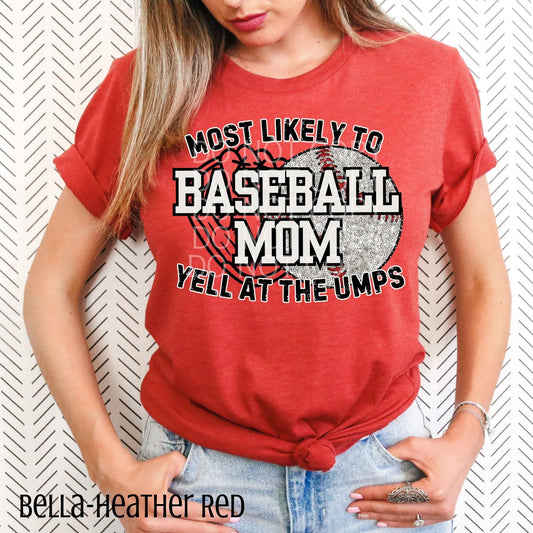 Most Likely To Yell At The Umps Sport Collection