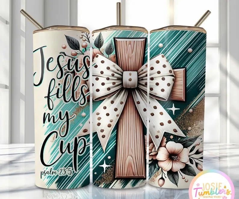 Jesus Fills My Cup 20 oz Skinny Sublimation Tumbler