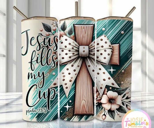 Jesus Fills My Cup 20 oz Skinny Sublimation Tumbler