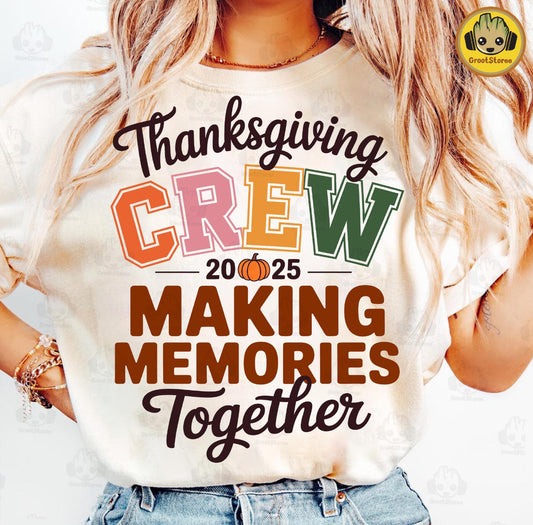 Thanksgiving Crew Making Memories Together