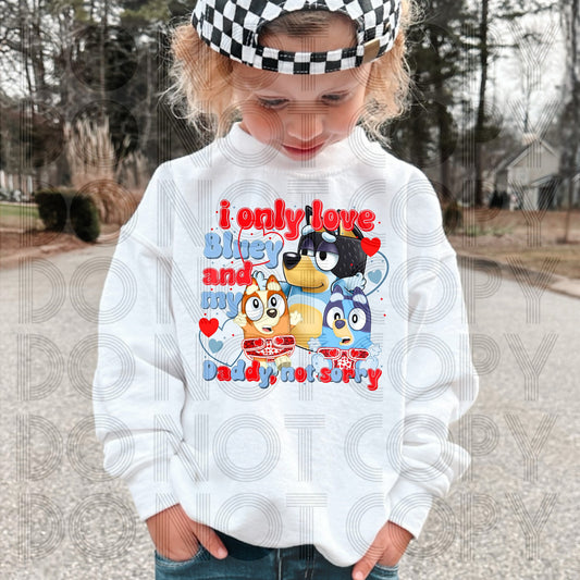 I Only Love Bluey and My Daddy Collection