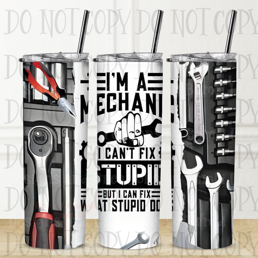 I'm A Mechanic 20 oz Skinny Sublimation Tumbler