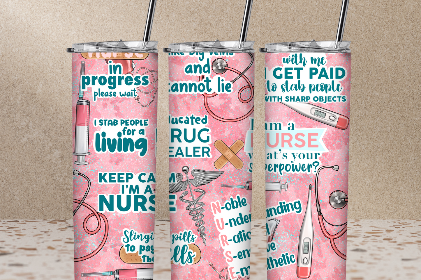 I'm a Nurse 20 oz Skinny Sublimation Tumbler
