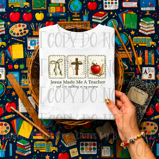 Jesus Made Me A Teacher