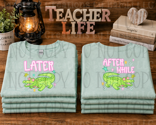 Later Gator After While Crocodile Girl (Front and Back)