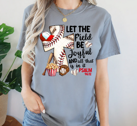 Let The Field Be Jouful And All That Is In It Baseball
